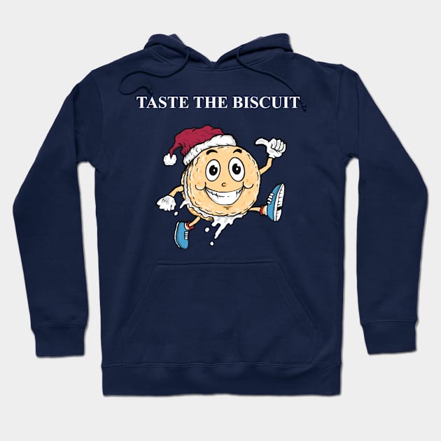 Taste the biscuit Hoodie by Paundra